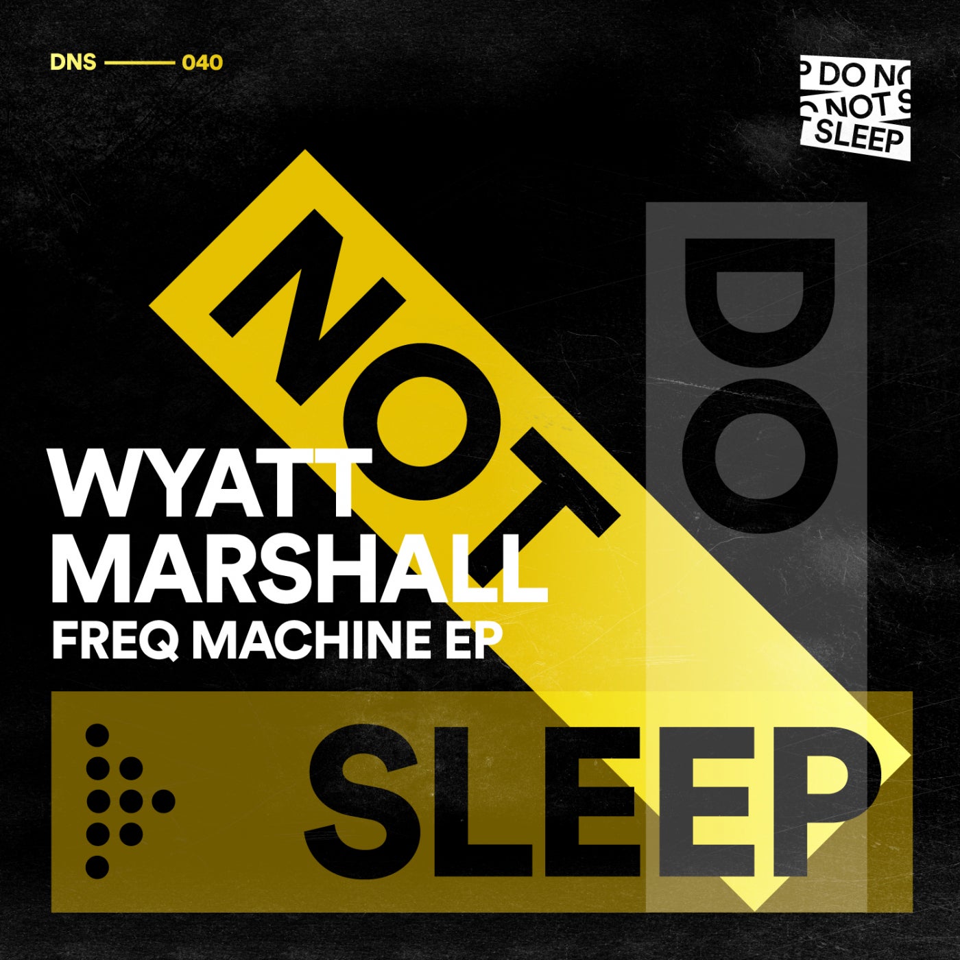 Wyatt Marshall – Freq Machine EP [DNS040]